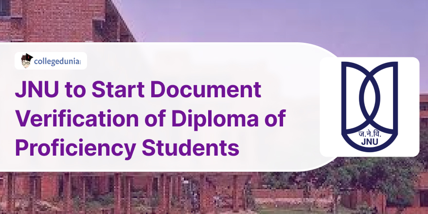 JNU to Start Document Verification of Diploma of Proficiency Students ...