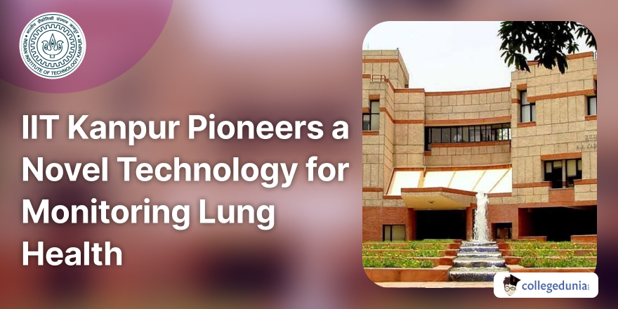 IIT Kanpur Pioneers a Novel Technology for Monitoring Lung Health ...
