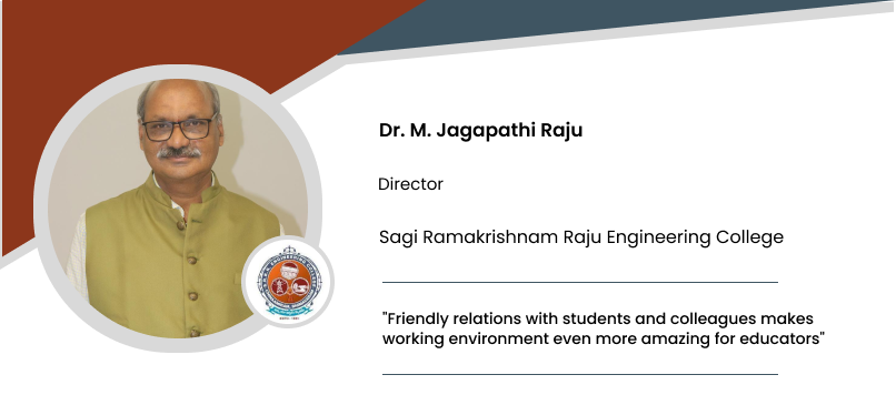 Sagi Ramakrishnam Raju Engineering College: Mr. M. Jagapathi Raju, Director