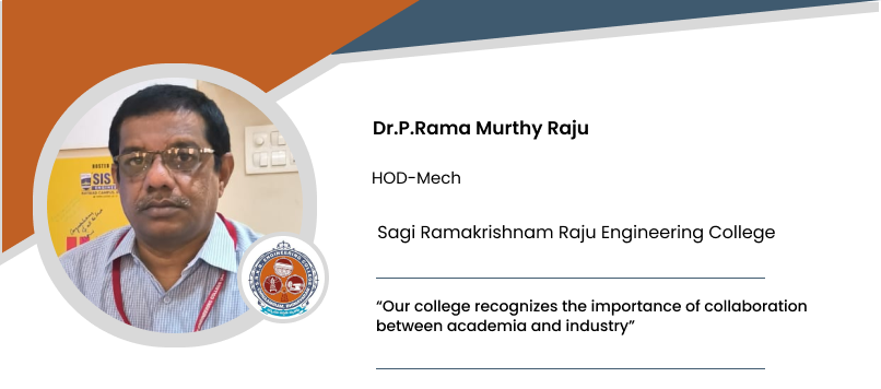 Sagi Ramakrishnam Raju Engineering College: Dr.P.Rama Murthy Raju, HOD-Mech