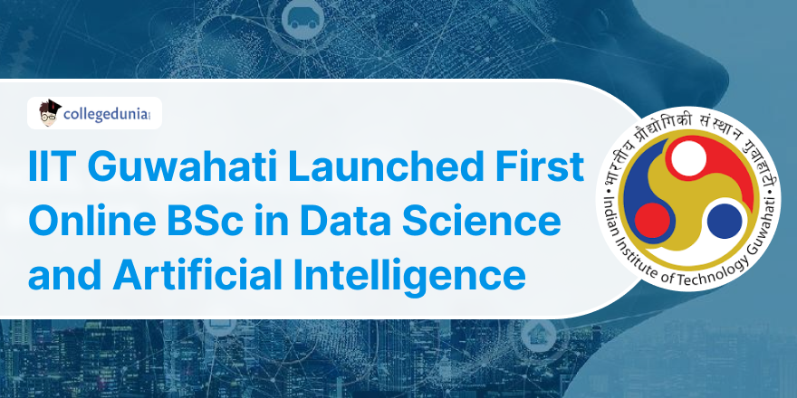 IIT Guwahati Launched First Online BSc (Hons) in Data Science and ...