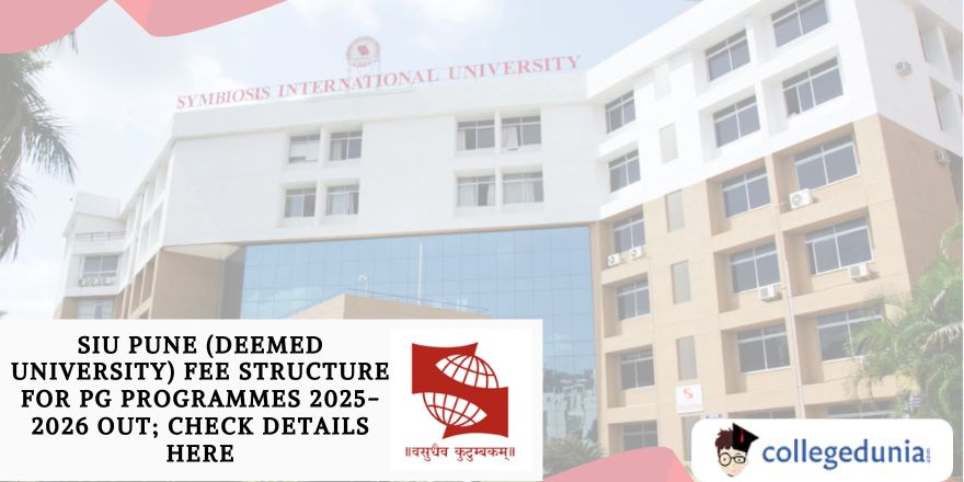SIU Pune (Deemed University) Fee Structure for PG Programmes 2025-2026 ...