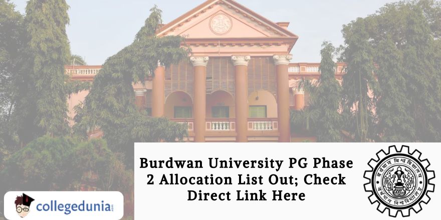 Burdwan University PG Phase 2 Allocation List Out; Check Direct Link Here