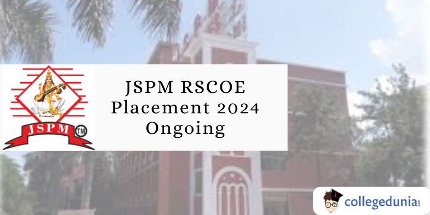 JSPM RSCOE Placement 2024 Ongoing; Highest Package INR 40 LPA