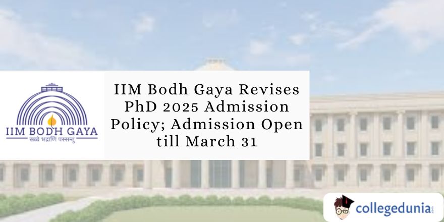 IIM Bodh Gaya Revises PhD 2025 Admission Policy; Admission Open till ...