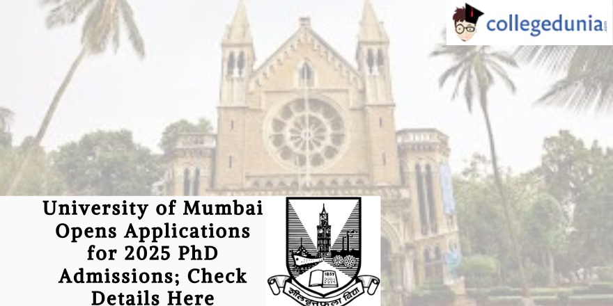 University of Mumbai Opens Applications for 2025 PhD Admissions; Check ...