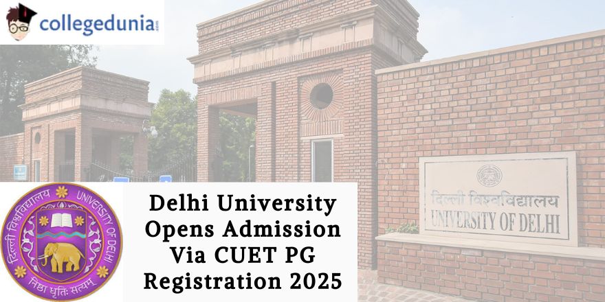 Delhi University Opens Admission Via CUET PG Registration 2025; Check ...