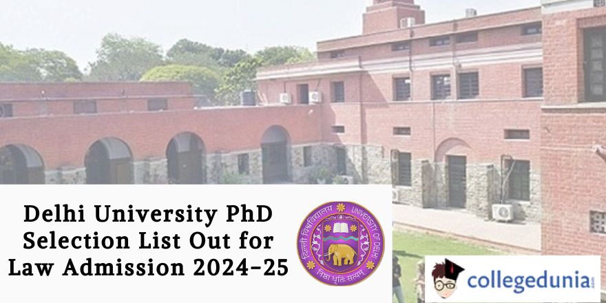 Delhi University PhD Selection List Out for Law Admission 2024-25 ...