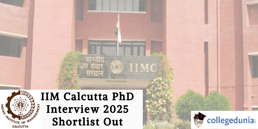 IIM Calcutta PhD Interview 2025 Shortlist Out; Check Details Here