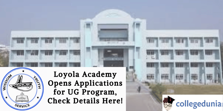 Loyola Academy Opens Applications for UG Program Check Details Here