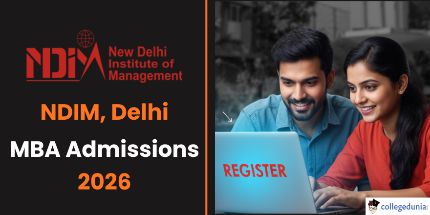 NDIM Delhi PGDM Admission 2026-28 Begins; Register Online @ndimdelhi.org