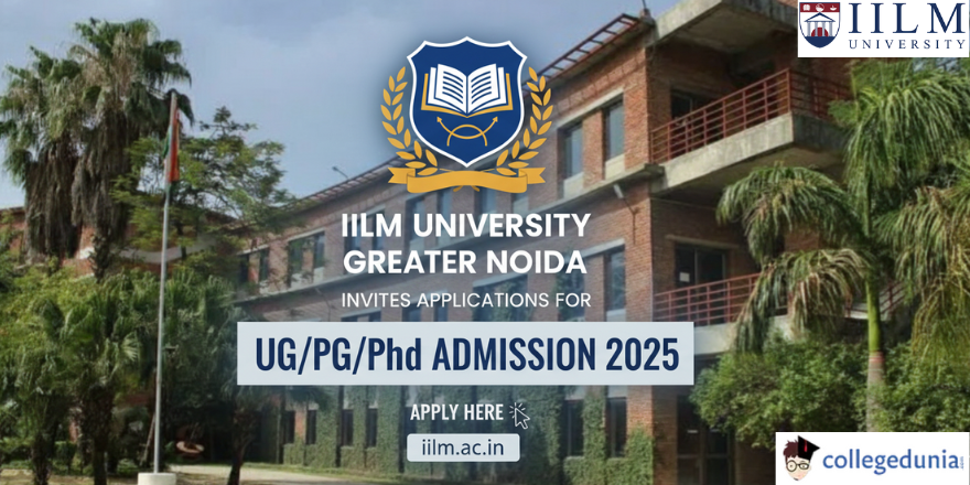 IILM University Greater Noida Invites Applications for UG/PG/PhD ...