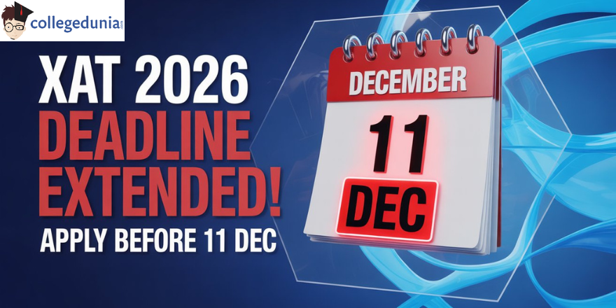 XAT 2026 Registration Deadline Extended to December 11; Apply @xatonline.in