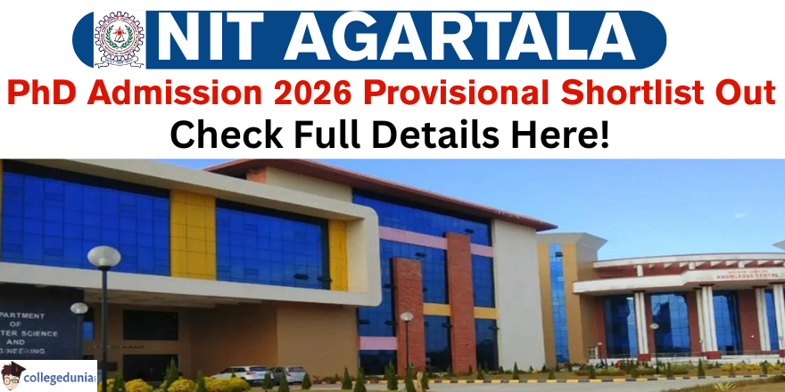 NIT Agartala PhD Admission 2026 Provisional Shortlist Out; Online Test ...