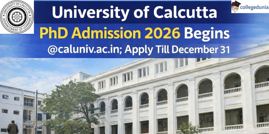 University of Calcutta PhD Admission 2026 Begins @caluniv.ac.in; Apply ...