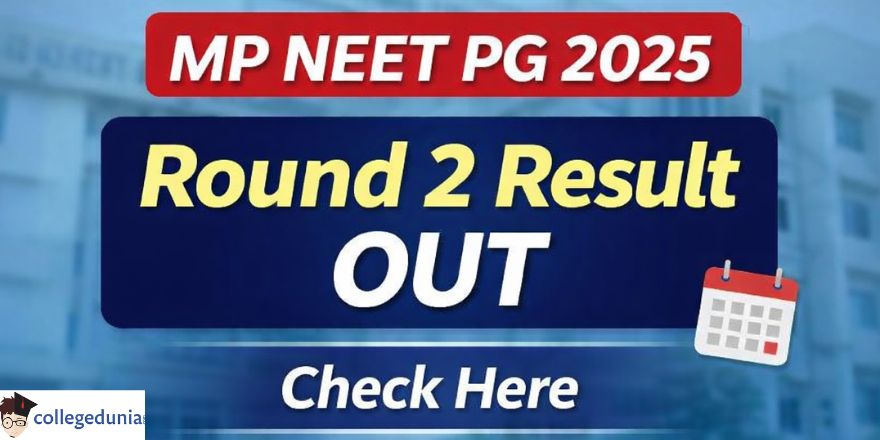 MP NEET PG 2025 Round 2 Result Out; Download Seat Allotment @dme ...