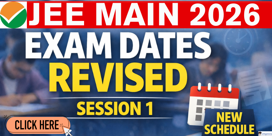 JEE Main 2026 Session 1 Exam Dates Revised; New Schedule Released ...