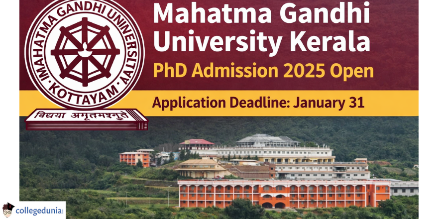Mahatma Gandhi University Kerala PhD Admission 2025 Open; Application ...