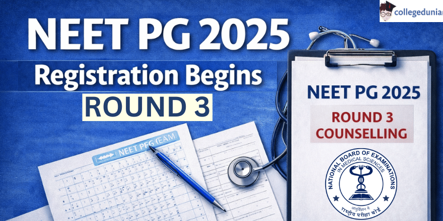 NEET PG 2025 Round 3 Registration Begins @mcc.nic.in; Apply by January 26