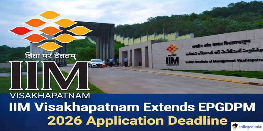 IIM Visakhapatnam Extends EPGDPM 2026 Registration Deadline to February ...