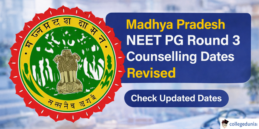 MP NEET PG Round 3 Counselling Revised Schedule Out at dme.mponline.gov ...