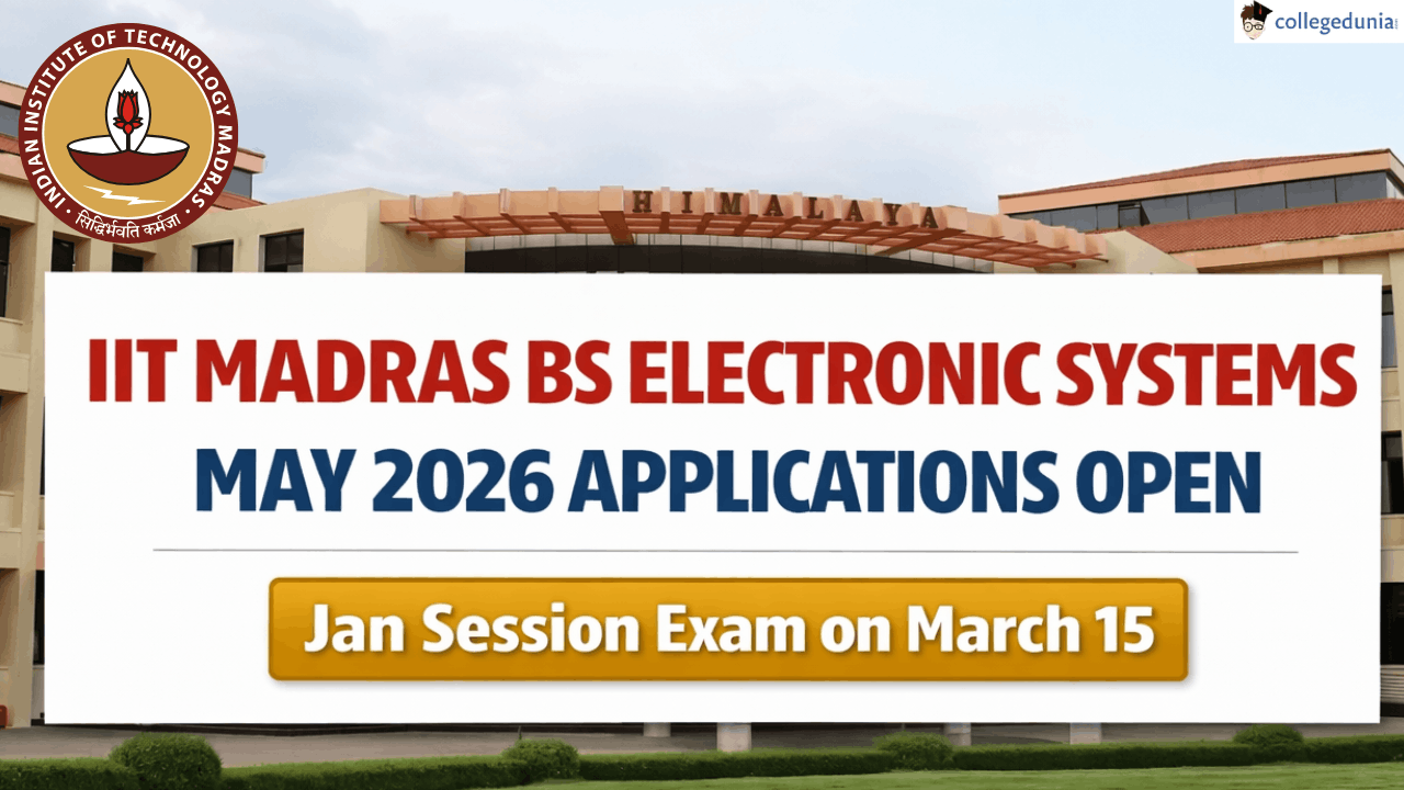 IIT Madras BS Electronic Systems: May 2026 Applications Open; Jan ...