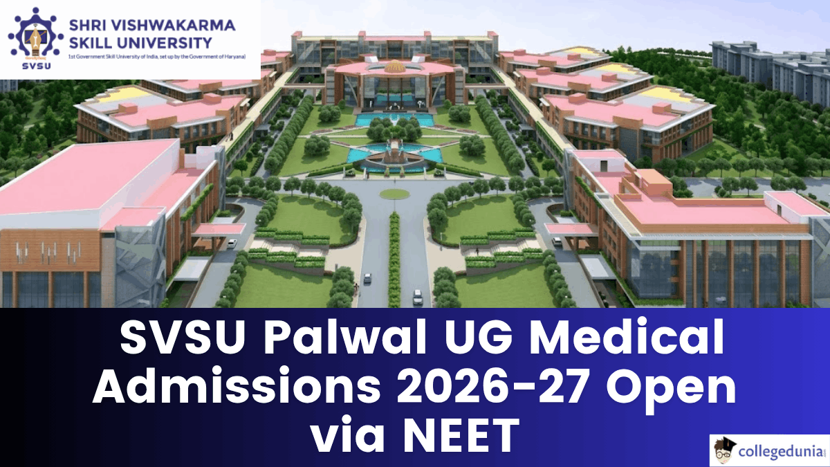 SVSU Palwal UG Medical Admissions 2026-27 Open via NEET; Apply Now ...