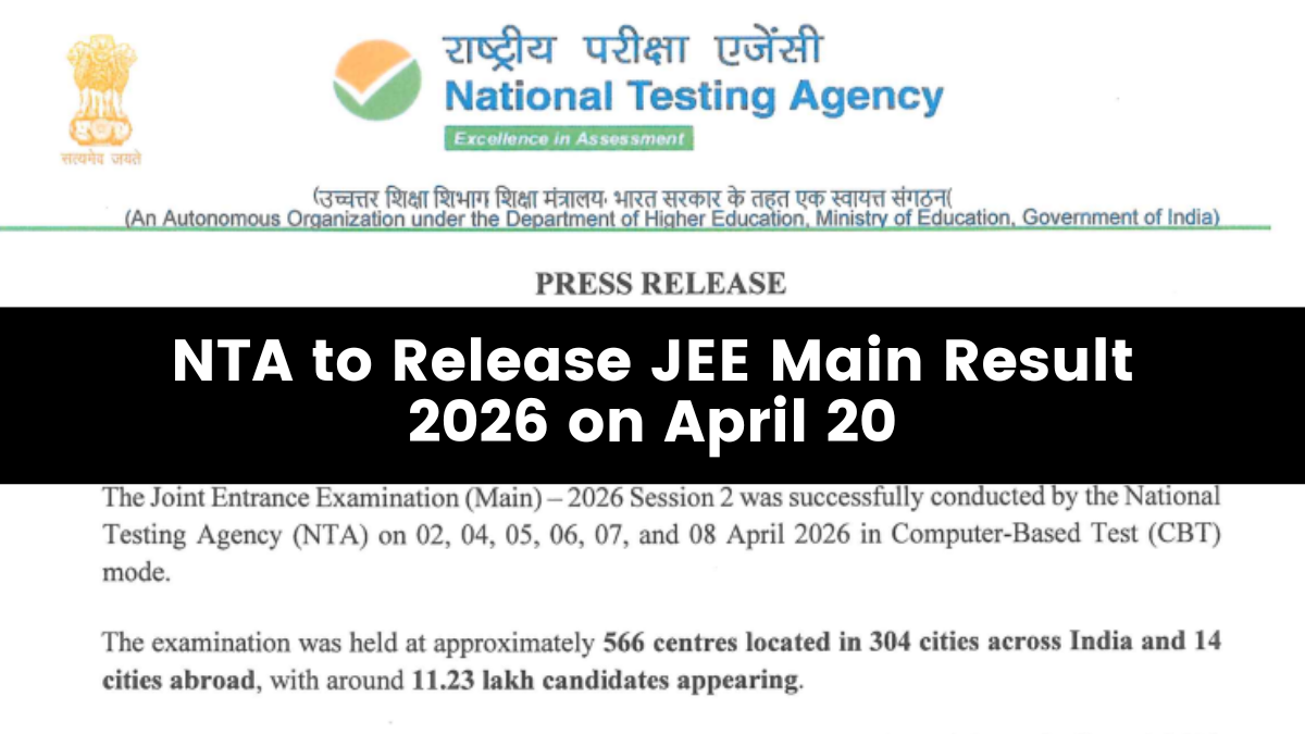 NTA to Release JEE Main Result 2026 on April 20; Final Rank, Expected ...