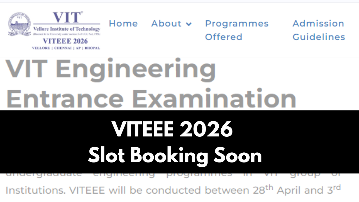VITEEE 2026 Slot Booking Expected Soon; Exam from April 28