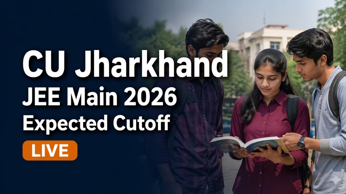Central University of Jharkhand JEE Main Expected Cutoff 2026 ...