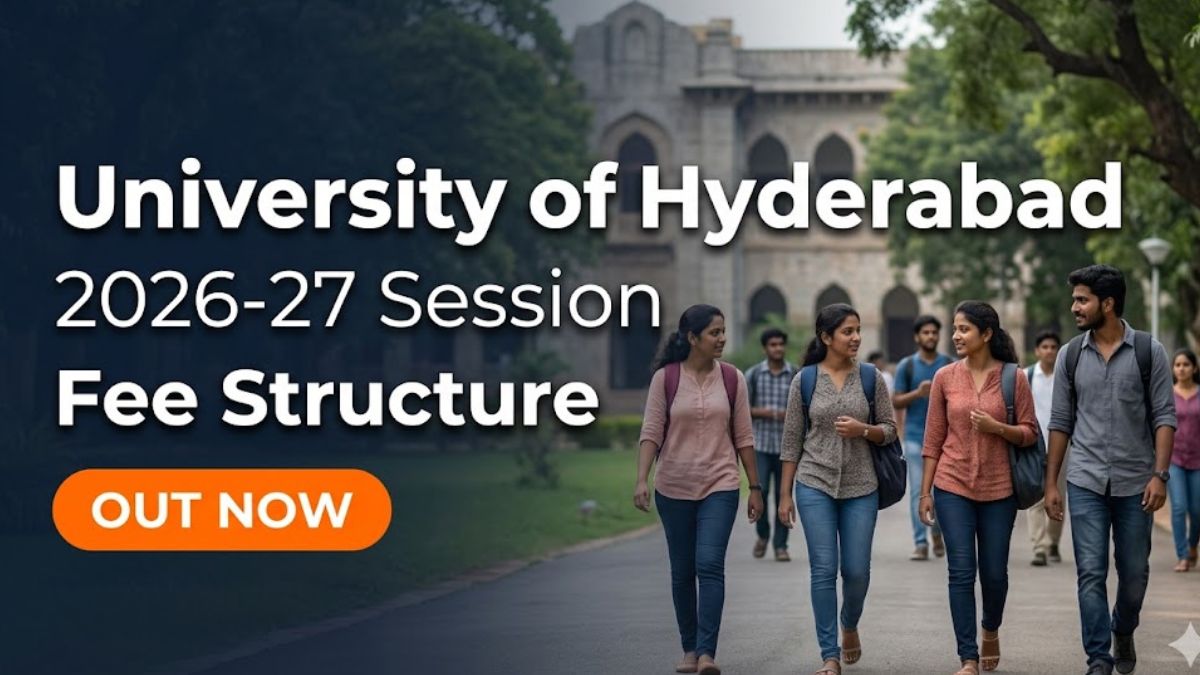 UoH Fee Structure 2026-27 Out for UG, PG, PhD at uohyd.ac.in