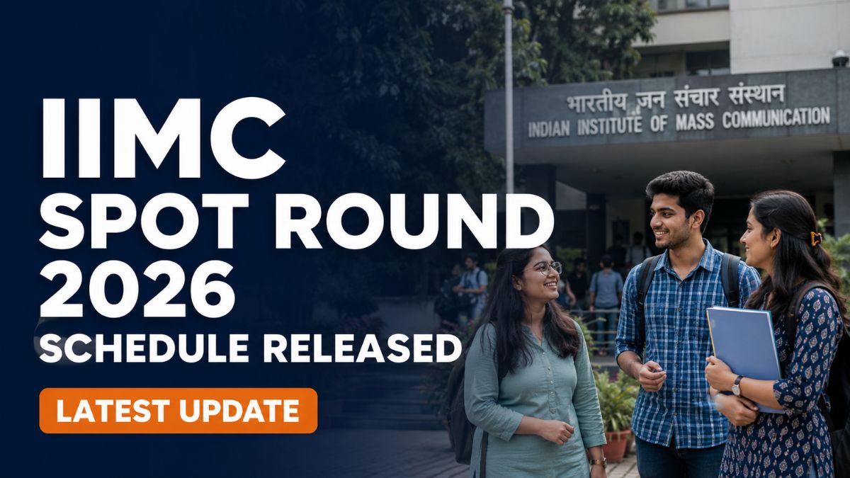 IIMC Spot Round Counselling 2026 Schedule Released; Check Steps to Register