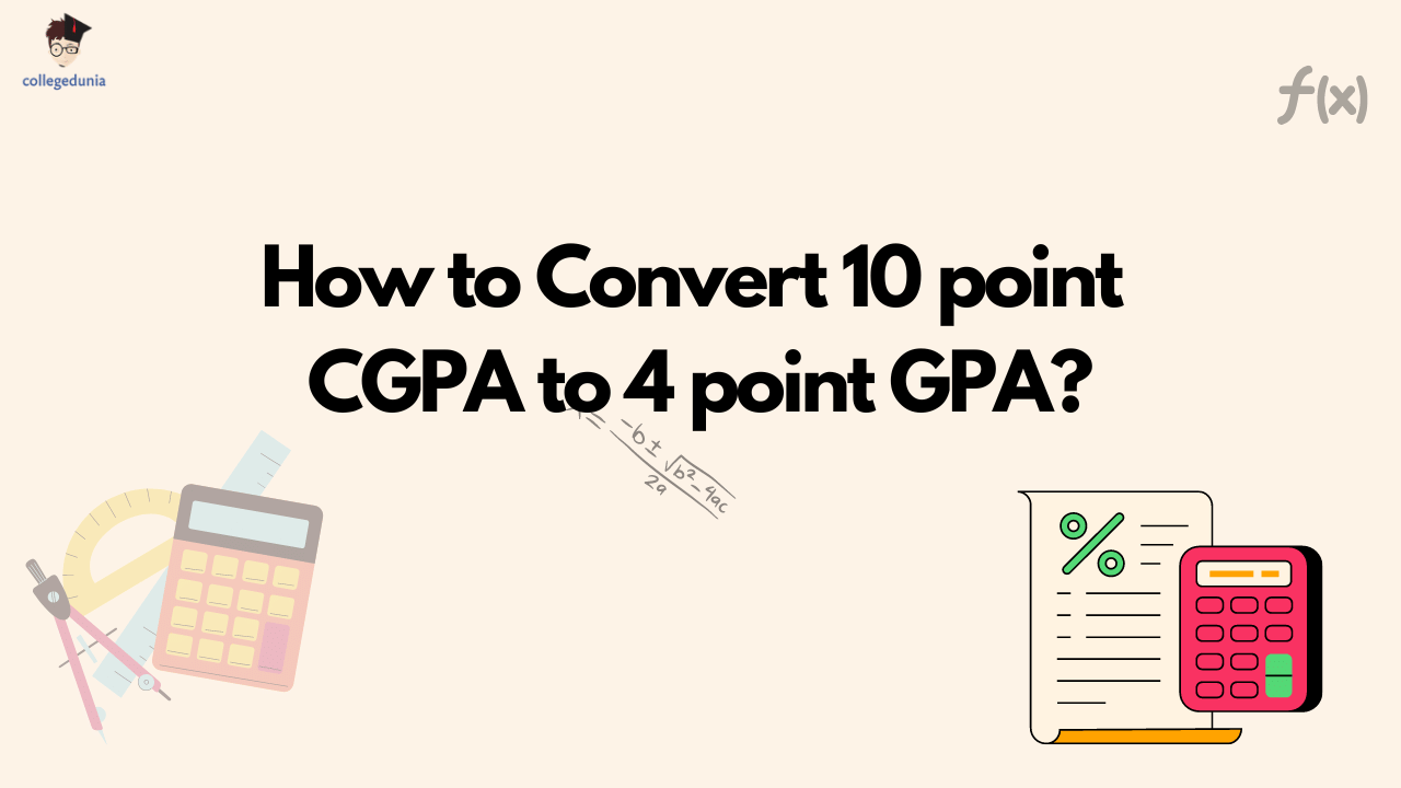 CGPA to GPA Converter: How to Convert 10 point CGPA to 4 point GPA?