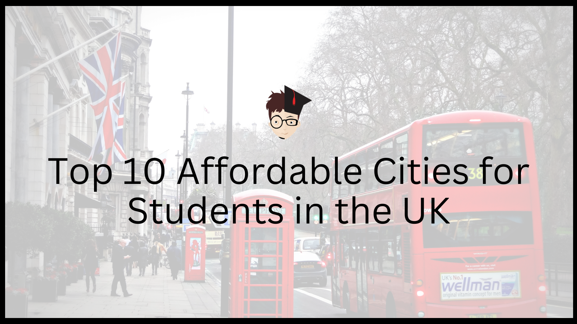 Top 10 Affordable Cities in UK for International Students