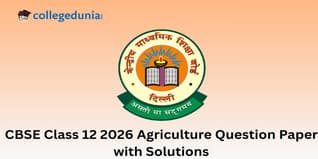 CBSE Class 12 2026 Agriculture Question Paper with Solution Pdf : Available Here