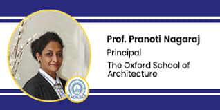 The Oxford School of Architecture Principal: Ar.Prof.Pranoti Nagaraj Interview