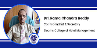 Blooms College of Hotel Management, Hyderabad, Correspondent & Secretary : Dr. I. RamaChandra Reddy Interview