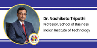 IIT Guwahati, Assam, Professor, School of Business: Dr. Nachiketa Tripathi Interview