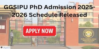 GGSIPU PhD Admission 2025-2026 Schedule Released for Winter Session, Apply by Dec 1; Check Direct Link