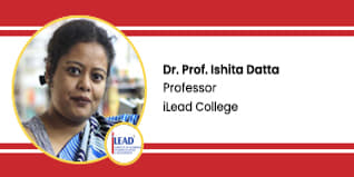 iLead College Professor: Dr Prof. Ishita Datta Ray Interview