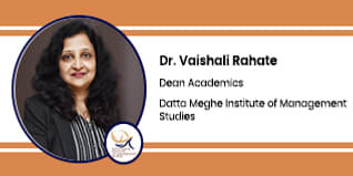 Datta Meghe Institute of Management Studies, Nagpur, Dean Academics: Dr. Vaishali Rahate Interview