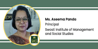 Swosti Institute of Management and Social Studies, Principal- Ms. Aseema Panda