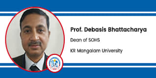 KR Mangalam University, Dean of School of Humanities: Prof. Debasis Bhattacharya Interview