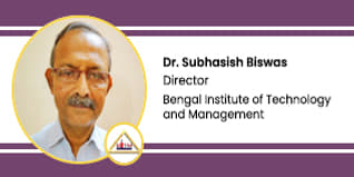 Bengal Institute of Technology and Management, Director: Dr. Subhasish Biswas Interview