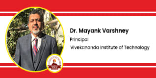 Vivekananda Institute of Technology, Principal: Dr. Mayank Varshney Interview