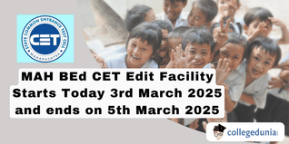 MAH BEd CET Edit Facility Starts @cetcell.mahacet.org, Edit Details by March 5
