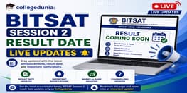 BITSAT Session 2 Result Date Live Updates