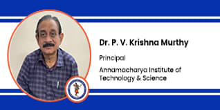 Annamacharya Institute of Technology and Science, Hyderabad, Principal: Dr. P. V. Krishna Murthy Interview