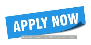 Assam CEE Counselling 2023 Registration Open till July 10; Check Direct Link Here