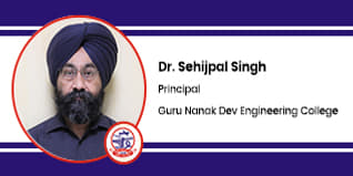 Guru Nanak Dev Engineering College, Ludhiana, Principal: Dr. Sehijpal Singh Interview